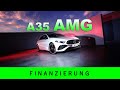 Mercedes-Benz A35 AMG Limo 2023 Unterhalt | Finanzierung