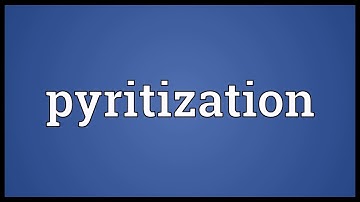 Pyritization Meaning