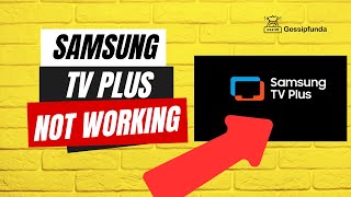 Samsung TV Plus not working - How to fix