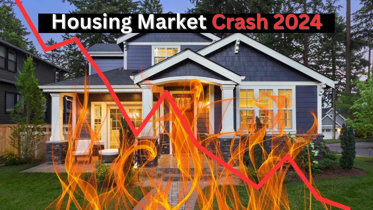 Housing Market Crash in 2024 - YouTube