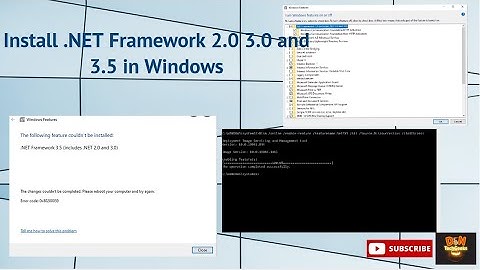 How to Install .NET Framework 2.0, 3.0 and 3.5 in Windows?