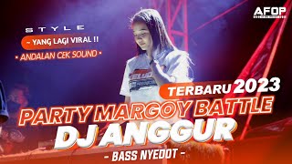 Dj Anggur • Terbaru 2023 • Style Party Full Bass • Andalan Cek Sound