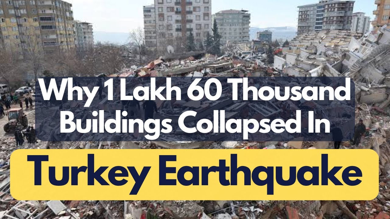 WHY 160000 BUILDINGS COLLAPSED IN TURKEY EARTHQUAKE? YouTube