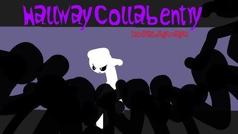 Hallway Collab Entry Hosted By: Mayo