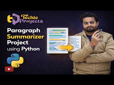 Text Summarizer Using Python | Paragraph Summarizer Project using Python