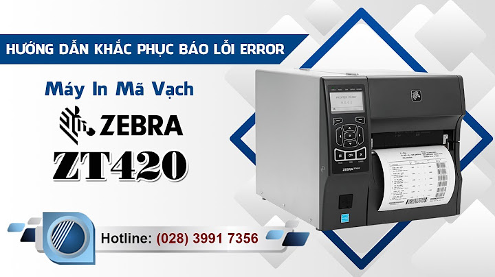 Lỗi báo trên máy in mã vạch error năm 2024