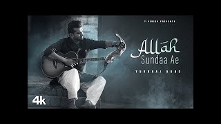 Loki Kehnde Sabde Dukh  Allah Sundaa Ae || Yuvraaj Hans || Allah Sundaa Ae || New Punjabi Song