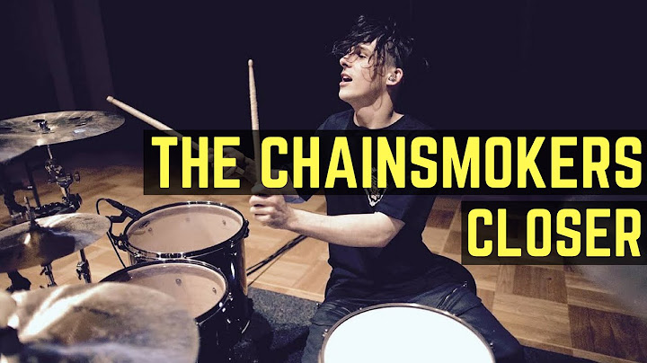 Closer Drums version - Drums performance video thumbnail