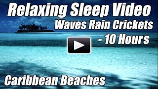 SLEEP SOUNDS Lapping Ocean Waves Rain Crickets Video Relaxing Nature Ambient Water Relax Sleeping