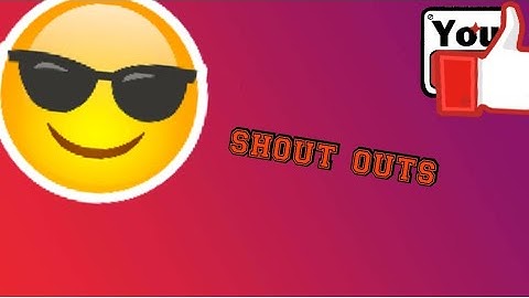 shout out video|| sorry I changed the intro and outro