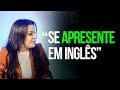 Dê o primeiro passo: aprenda a se apresentar e conversar em inglês!