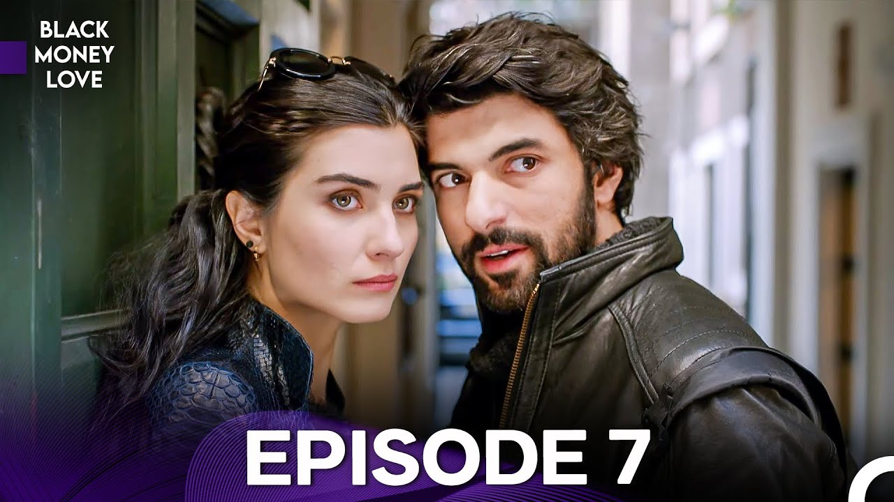 Black Money Love Episode 7 (English Dubbed) - FULL HD