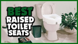 ✅Top 10 Best Amazing Raised Toilet Seats For Elongated Toilets for 2023