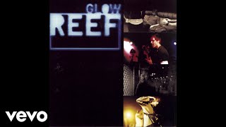 Reef - Robot Riff (Audio)