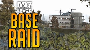 Base Raid- DayZ Overpoch