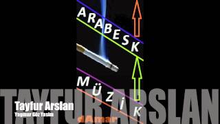 Tayfur Arslan - Yagmur Gözyasim