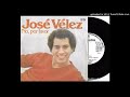 NO POR FAVOR - JOSE VELEZ  ( full sonido )