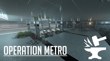Operation Metro | Forge