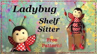 Ladybug Shelf sitter || FREE PATTERN || Full Tutorial with Lisa Pay