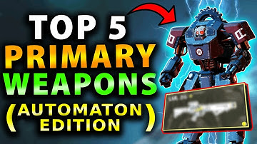 Helldivers 2 - Top 5 BEST Primary Weapons to DESTROY the Automaton Filth!  Best Automaton Loadout!