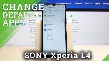 How to Change Default App in SONY Xperia L4 – Default App Settings