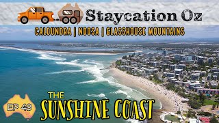 EP49: The Sensational Sunshine Coast | Caloundra, Noosa, Glasshouse Mountains | Lap of Australia