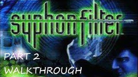 SYPHON FILTER 4K WALKTHROUGH PART 2