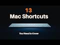 13 Mac Shortcuts That Will Change How You Work (Most People Don't Know These) Part 1