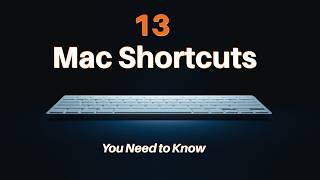 13 Mac Shortcuts That Will Change How You Work (Most People Don't Know These) Part 1