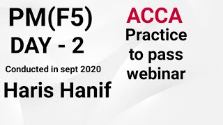 PM(F5) DAY 2 ACCA Webinar | Haris Hanif Official