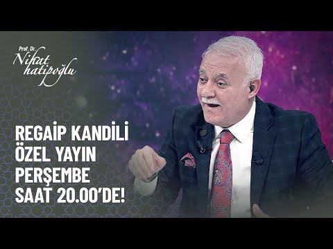 Nihat Hatipoğlu ile Regaip Kandili Özel Perşembe 20.00'de atv'de!