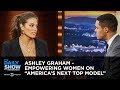 Ashley Graham - Empowering Women on "America's Next Top Model" | The Daily Show