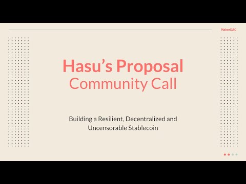Hasu's Proposal | Community Call on Building a Resilient, Decentralized and Uncensorable Stablecoin