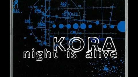 Kora - Night Is Alive (Radio Edit)