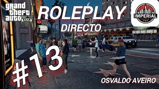 Osvaldo Aveiro EV13 || GTA ROLEPLAY Imperial RP PS4 y PS5