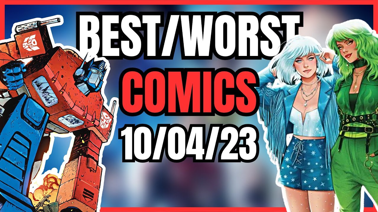 🔥 The BEST & WORST Comics of the Week! 10/04/23