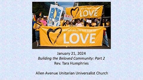 A2U2 January 21, 2024 - Building the Beloved Community: Part 2 - Rev. Tara Humphries