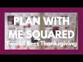 PLAN WITH ME SQUARED // Two Spreads ft. Two Lil Bees Thanksgiving!