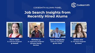Job Search Insights from Recently Hired Alums | Codesmith Alumni Panel