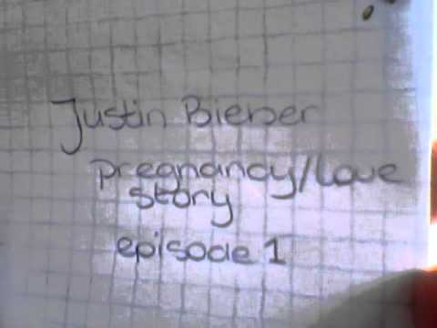 justin bieber pregnancy/love story episode 1