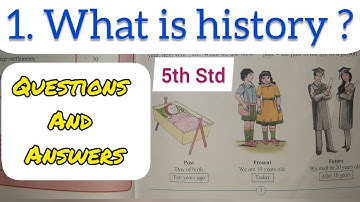 5th Std - Evs 2 - Chapter 1 what is history questions answers exercise in hindi - Maharashtra board