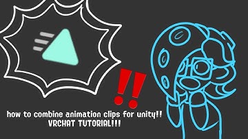 how to combine animation clips for unity! || VRChat Tutorial