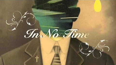 Mutemath - In No Time - (Lyrics)