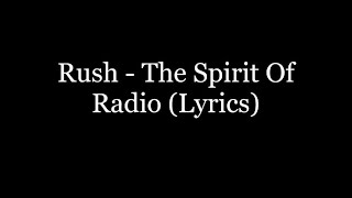 Rush - The Spirit Of Radio (Lyrics HD)