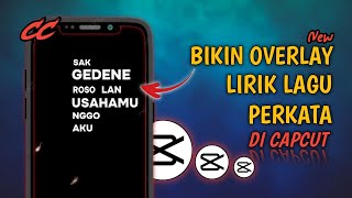 Gampang Banget❗Cara Membuat Overlay Lirik Lagu Perkata Di CapCut