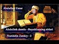 Abdulloh domla - Nuriddin Zankiy - 2 [Buyuklarning sirlari] 2018