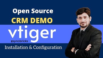 vtiger CRM  Installation // Open Source Introduction, Installation and Configuration