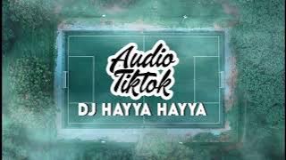 DJ Hayya Hayya Piala Dunia 2022 Qatar Full Bass Audio Tiktok