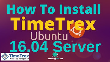 How To Install TimeTrex On Ubuntu 16.04