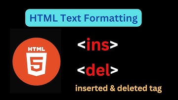 Inserted & Deleted Tag | HTML Tutorial |  Web Development for Beginners In Hindi | ins tag & del tag